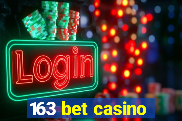 163 bet casino